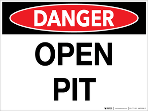 Danger: Open Pit - Wall Sign