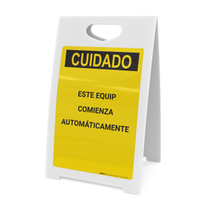 Caution: Equipment Starts Automatically Spanish - A-Frame Sign