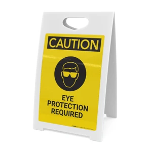 Caution: Eye Protection Required - A-Frame Sign