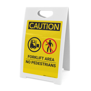 Caution: Forklift Area No Pedestrians - A-Frame Sign