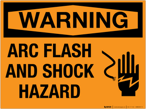 Warning: Arc Flash and Shock Hazard - Wall Sign Warning: Arc Flash and Shock Hazard - Wall Sign