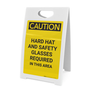 Caution: Hard Hat Safety Glasses Required In This Area - A-Frame Sign