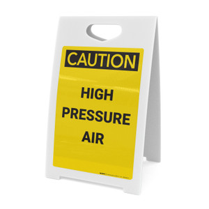 Caution: High Pressure Air - A-Frame Sign