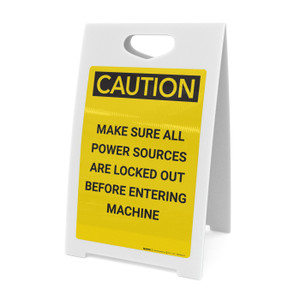 Caution: Make Sure All Power Sources are locked Out - A-Frame Sign