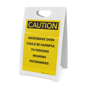 Caution: Microwave Oven Could be Harmful to Persons Wearing Pacemakers - A-Frame Sign