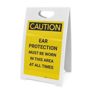 Caution: PPE Ear Protection Must be Worn in Area at All Times - A-Frame Sign