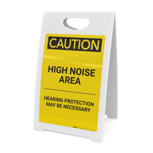 Caution: PPE High Noise Area Hearing Protection Necessary - A-Frame Sign