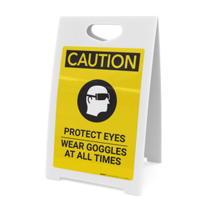 Caution: PPE Protect Eyes Wear Goggles At All Times - A-Frame Sign