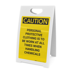 Caution: Personal Protective Clothing to be Worn When Handling Chemicals - A-Frame Sign