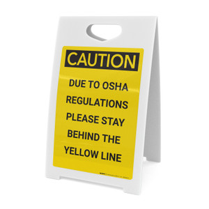 Caution: Please Stay Behind The Yellow Line - A-Frame Sign