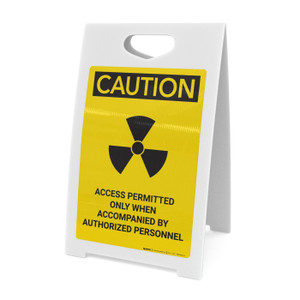 Caution: Access Permitted Radiation - A-Frame Sign