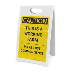 Caution: This Is A Working Farm - A-Frame Sign