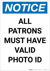 Notice: All Patrons Must Have Valid Photo Id - Portrait Wall Sign