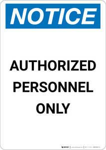 Notice: Authorized Personnel Only Wall Sign - Portrait Wall Sign