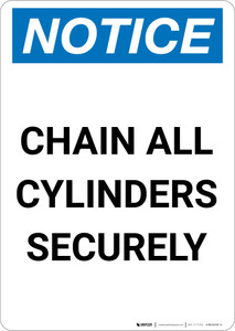 Notice: Chain All Cylinders Securely - Portrait Wall Sign