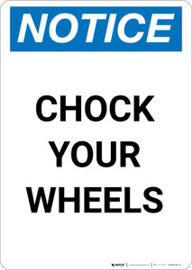 Notice: Chock Your Wheels - Portrait Wall Sign