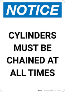 Notice: Cylinder Must Be Chained At All Times - Portrait Wall Sign
