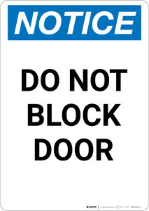 Notice: Do Not Block Door - Portrait Wall Sign