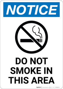 Notice: Do Not Smoke in This Area with Icon - Portrait Wall Sign