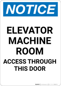 Notice: Elevator Machine Room Access Warning - Portrait Wall Sign Notice: Elevator Machine Room Access Warning - Portrait Wall Sign