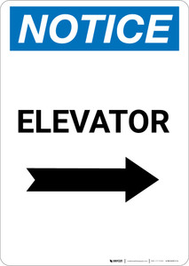 Notice: Elevator With Right Arrow - Portrait Wall Sign Notice: Elevator With Right Arrow - Portrait Wall Sign