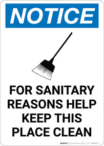 Notice: For Sanitary Reasons Help Keep Place Clean Broom Icon - Portrait Wall Sign