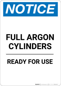 Notice: Full Argon Cylinders Ready For Use - Portrait Wall Sign