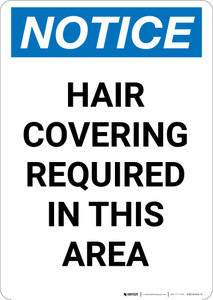 Notice: Hair Covering Required in This Area - Portrait Wall Sign