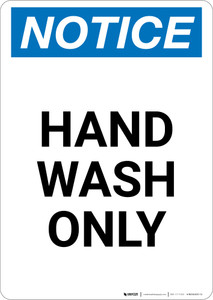 Notice: Hand Wash Only - Portrait Wall Sign