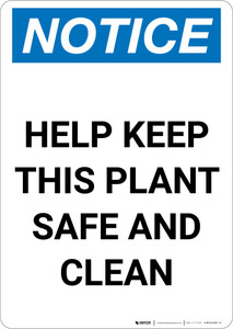 Notice: Help Keep This Plant Safe and Clean - Portrait Wall Sign