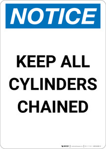 Notice: Keep All Cylinders Chained - Portrait Wall Sign