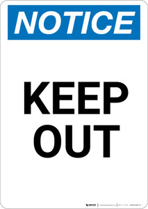 Notice: Keep Out - Portrait Wall Sign