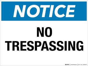 Notice: No Trespassing - Wall Sign