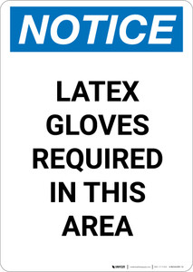 Notice: Latex Gloves Required In This Area - Portrait Wall Sign