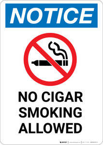Notice: No Cigar Smoking Allowed - Portrait Wall Sign
