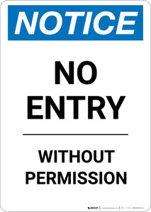 Notice: No Entry Without Permission - Portrait Wall Sign