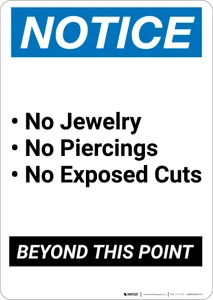 Notice: No Jewelry, Piercings, or Exposed Cuts Beyond This Point Bold - Portrait Wall Sign