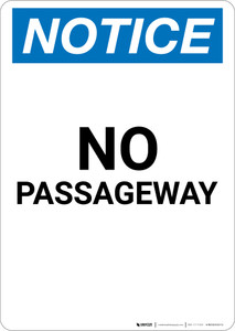 Notice: No Passageway - Portrait Wall Sign