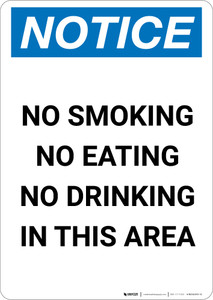 Notice: No Smoking No Eating No Drinking in This Area - Portrait Wall Sign