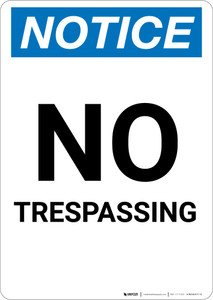 Notice: No Trespassing Large Font - Portrait Wall Sign