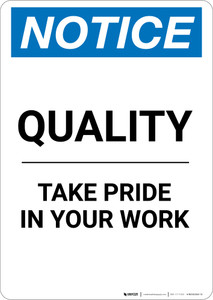 Notice: Quality Take Pride In Your Work - Portrait Wall Sign