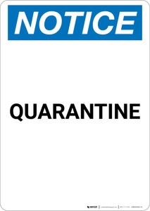 Notice: Quarantine - Portrait Wall Sign Notice: Quarantine - Portrait Wall Sign