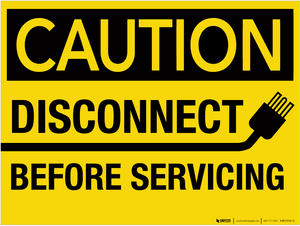 Caution: Disconnect Before Servicing - Wall Sign