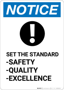 Notice: Set The Standard Safety Quality Excellence with Icon - Portrait Wall Sign