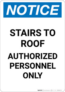 Notice: Stairs To Roof Authorized Personnel Only - Portrait Wall Sign
