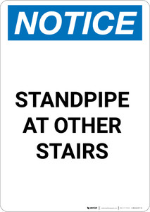 Notice: Standpipe At Other Stairs - Portrait Wall Sign