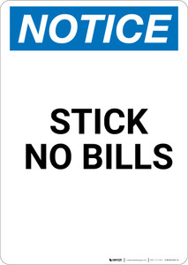 Notice: Stick No Bills - Portrait Wall Sign