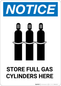 Notice: Store Full Gas Cylinders with Grahic - Portrait Wall Sign