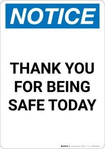 Notice: Thank You For Being Safe Today - Portrait Wall Sign