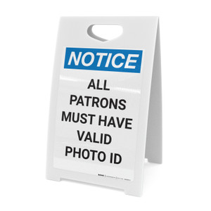 Notice: All Patrons Must Have Valid Photo Id - A-Frame Sign